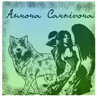 Aurora Carnivora by Tijuana Danger Dogs