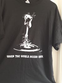 T- Shirt - "When the World Needs Rock"