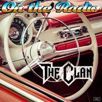 On the Radio by The Clan