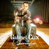 I Surrender (Download) by Gabriel Cox
