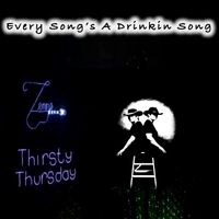 Every Songs' A Drinkin Song: Price includes postage