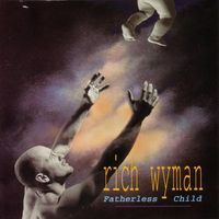 FATHERLESS CHILD by RICH WYMAN