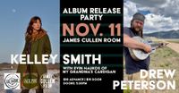 Album Release Party | Kelley Smith with Drew Peterson and Evin Haukos of My Grandma's Cardigan