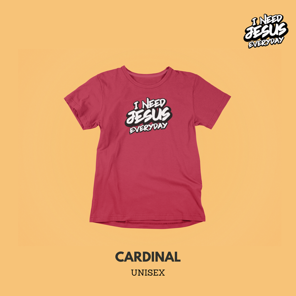 I Need Jesus Tee (Cardinal)