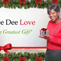 The Greatest Gift by Dee Dee Love