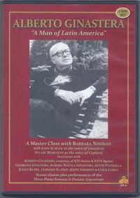 Alberto Ginastera "A Man of Latin America" A Masterclass with Barbara Nissman 3OR-30 (2 DVD set)  NEW RELEASE!