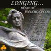 Longing… Music of Frédéric Chopin (CD)