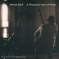 A Thousand Years of Peace by Nenad Bach 