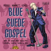 Blue Suede Gospel by Russell Bennett Sings
