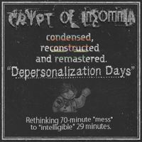"Depersonalization Days" [re-work 2015]