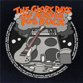 Glory Days Of Aussie Pub Rock Vol. 1  feat The Aliens
