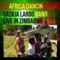 Africa Dancin' - radio version by Saskia Laroo Band