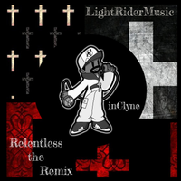 Relentless (2022 Remix) by inClyne