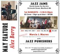 Monthly Jazz Jam hosted by Marcia J. Macres & The Jazz Punishers ~ featuring Alex Barry on trumpet