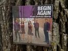 Begin Again: CD