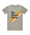 Be Here Now Retro T-Shirt
