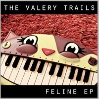 Feline EP by The Valery Trails