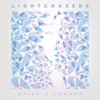 LIGHTCHASERS by DAISY O'CONNOR 
