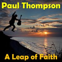 A Leap of Faith by Paul Thompson