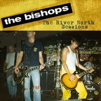 The River North Sessions by The Bishops