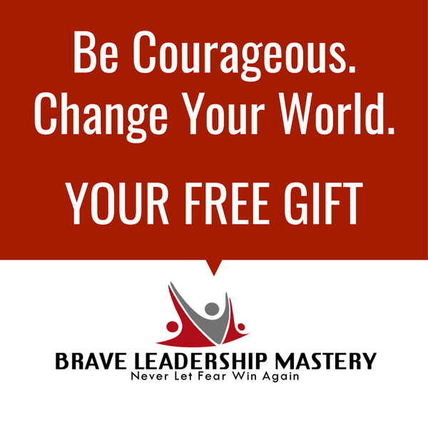 FREE GIFT: Brave Leadership Mastery Trainings