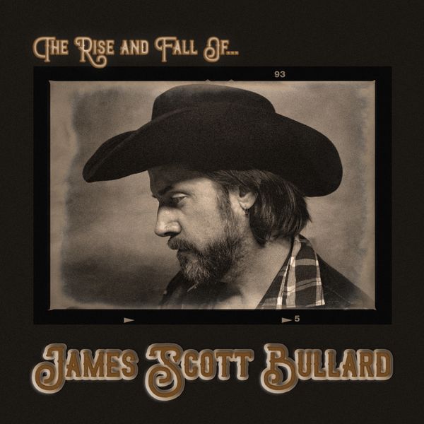 James Scott Bullard - "The Rise and Fall of..." (Remastered) - 2/2/18