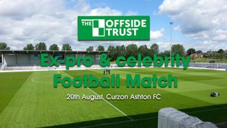The Offside Trust Celebrity Football Match
Sunday 20th August 2017
Curzon Ashton Football Club
Manchester