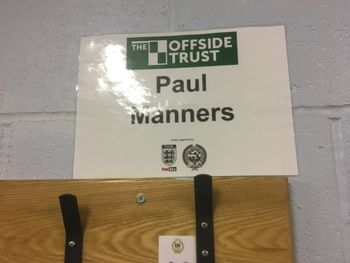 Paul Manners sign in the changing room.
