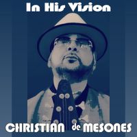 In His Vision by Christian de Mesones