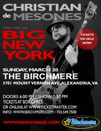 Christian de Mesones:  They Call Me Big New York (Live @ The Birchmere)
