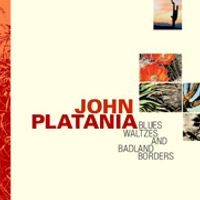 Blues Waltzes And Badland Borders by John Platania