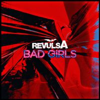Bad Girls (2020-SINGLE) by RevulsA