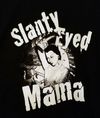 Slanty Eyed Mama T-shirt (version 1)