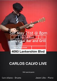 Carlos Calvo Live with Full Band at Universal Bar and Grill