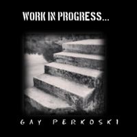 Work In Progress by Gay's Music