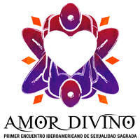 Amor Divino - Primer Encuentro Iberoamericano De Sexualidad Sagrada 
