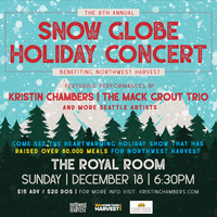 The Snow Globe Holiday Concert benefiting Northwest Harvest