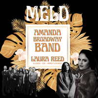 Laura Reed solo w/ MELD & Amanda Broadway  Band