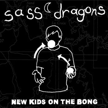 NBR-035 Sass Dragons "New Kids On The Bong" LP
