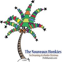 I'm Dreaming of a Honkie Christmas by The Nouveaux Honkies
