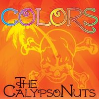 COLORS by The Calypso Nuts