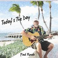 Today's the Day by Paul Roush