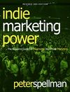 Indie Marketing Power: The Resource Guide for Maximizing Your Music Marketing, 3rd ed.
