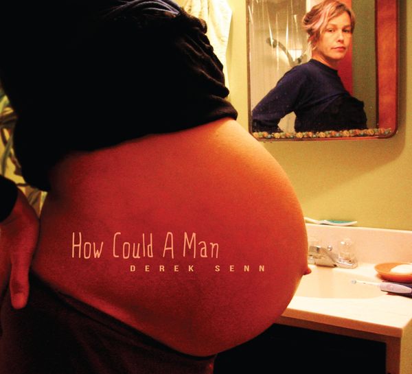 How Could a Man: CD