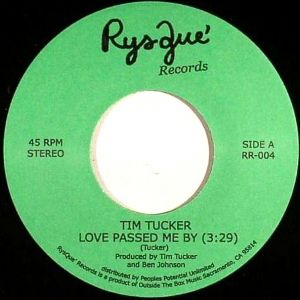 Tim Tucker - Love Pssed Me By 