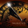 The Time Is Now: DURESS - "The Time Is Now"