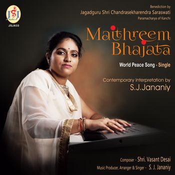 Maitreem Bhajata - World Peace song - single by S. J. Jananiy
