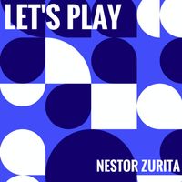 Let's Play by Nestor Zurita