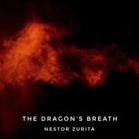 The Dragon's Breath by Nestor Zurita