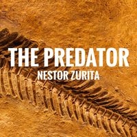 The Predator by Nestor Zurita